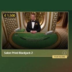 Salon Privé Blackjack : 3 live blackjack tables for VIP .